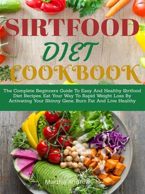 cover image of Sirtfood Diet Cookbook